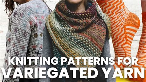 Perfect Patterns For Variegated Yarns Youtube