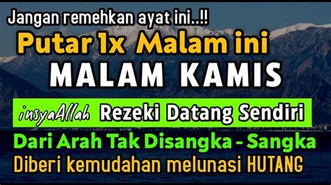 Dzikir Malam Kamis Berkah Zikir Pembuka Rezeki Dari Segala Penjuru