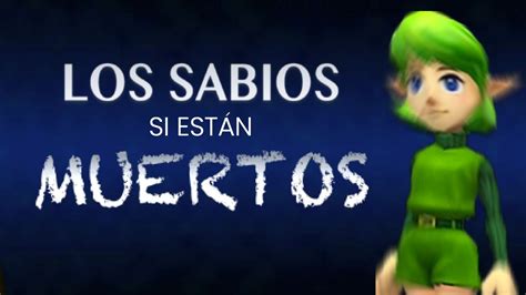 Los Sabios De Zelda Ocarina Of Time Y Su Triste Destino Youtube