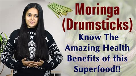 Moringa Drumsticks Know The Amazing Health Benefits Of This Superfood Youtube