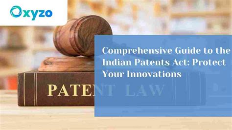 Patents Act Of India A Business Guide For Innovation Protection