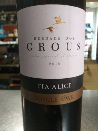 Herdade Dos Grous Tia Alice Single Oak Vivino Australia