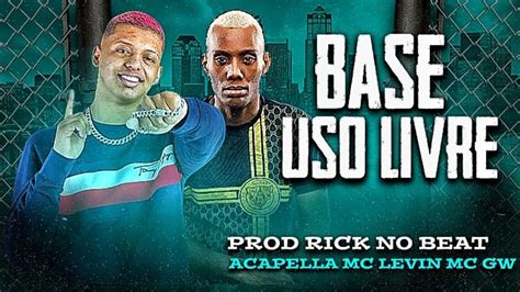 Base Brega Funk Uso Livre Com Acapella Mc Gw E Mc Levin Prod Rick No