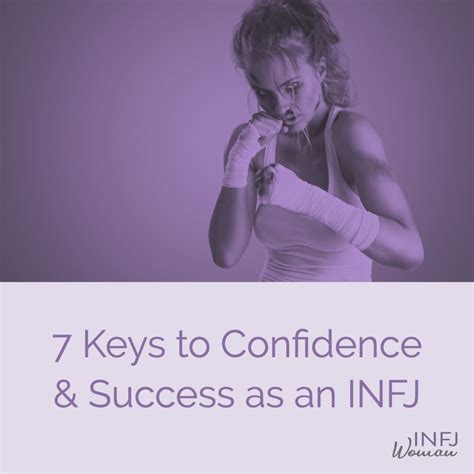 7 Keys To Confidence And Success As An Infj