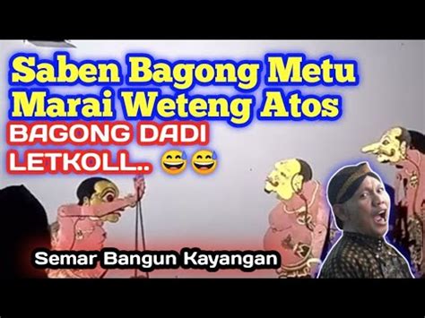 BAGONG GAWE GAYENG KI SENO NUGROHO SEMAR MBANGUN KAYANGAN YouTube