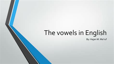 Ppt Understanding English Vowels A Comprehensive Guide Powerpoint