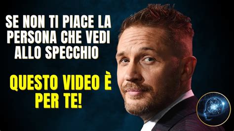 Se Non Ti Piace Quello Che Vedi Allo Specchio Video Motivazionale