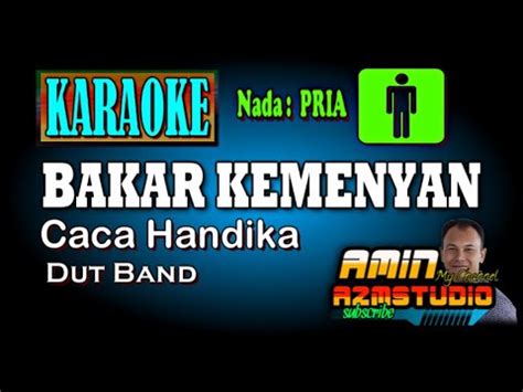 Bakar Kemenyan Caca Handika Karaoke Nada Pria Youtube