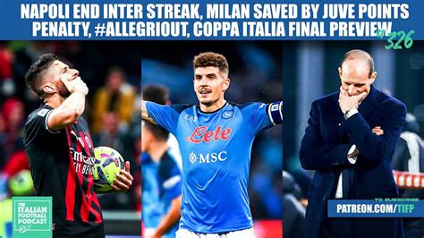 Napoli End Inter Streak Milan Saved By Juve Points Penalty Coppa