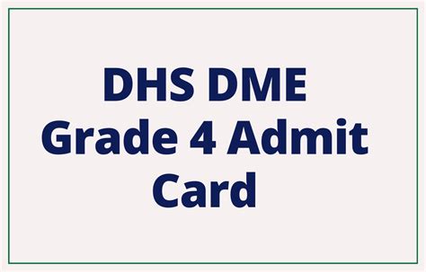 Dhs Dme Grade 4 Admit Card 2023 Out Download Call Letter