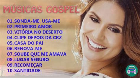 Aline Barros As Melhores M Sicas Gospel Mais Tocadas