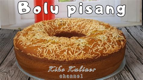 Resep Bolu Pisang Telur Lembut Dan Harum Antigagal Youtube