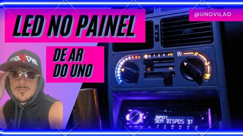 ILUMINAÇÃO LED NO PAINEL DE AR DO FIAT UNO YouTube