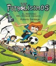 Los Futbol Simos El Misterio Del Rodaje M Gico Descargar Pdf