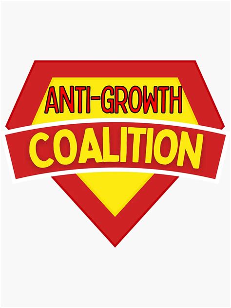 Anti Growth Coalition Sticker For Sale By Litodesignco Redbubble