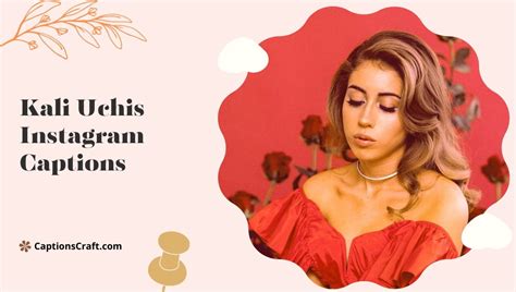 200 Kali Uchis Instagram Captions Unleash Your Inner Vibe Queen