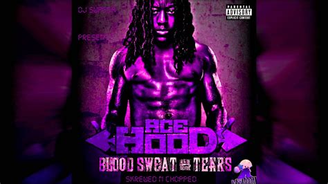 Dj Swagga Presentz Ace Hood Blood Sweat And Tears Skrewed N Chopped