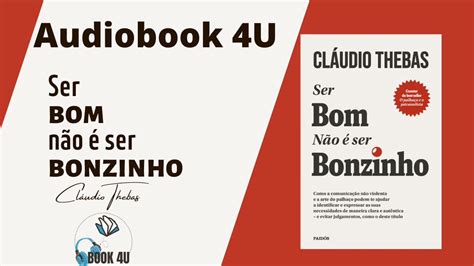 10x1 Audiobook 4U Ser BOM não é ser BONZINHO YouTube