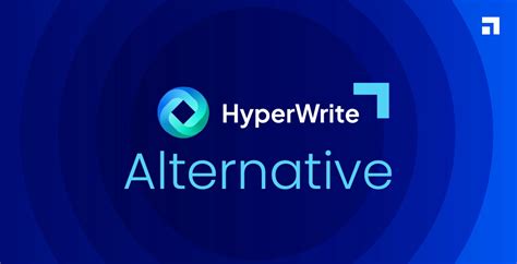 Discover The Hyperwrite Alternative Best Writing Tools