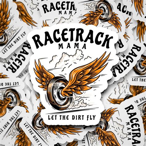 Racetrack Mama Let The Dirt Fly Racing Sticker Racecar Vinyl Etsy