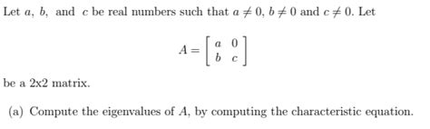 Solved Let A B And C Be Real Numbers Such That A 0 B 0