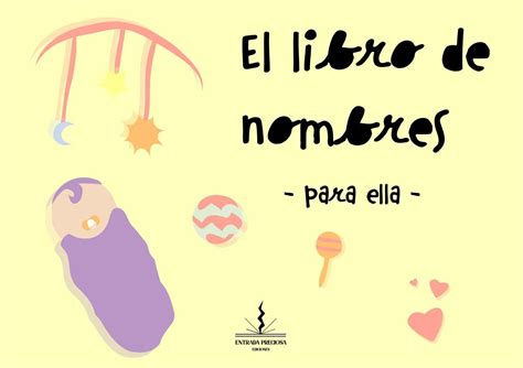 El Libro De Nombres Para Ella Iris Montoya By Iriismcta Issuu