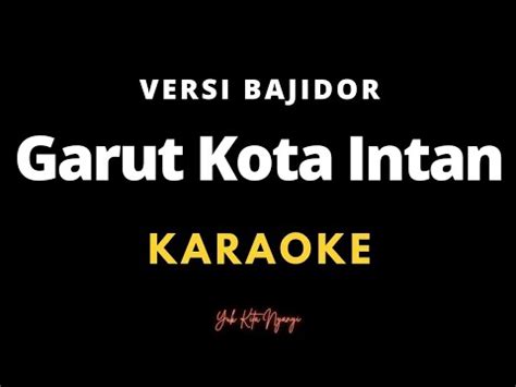 Garut Intan Karaoke Bajidor Youtube