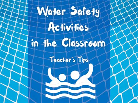 Water Safety Activities in the Classroom – Teacher’s Tips – Wonderful World English