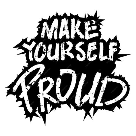 Premium Vector Make Yourself Proud Poster Quotes