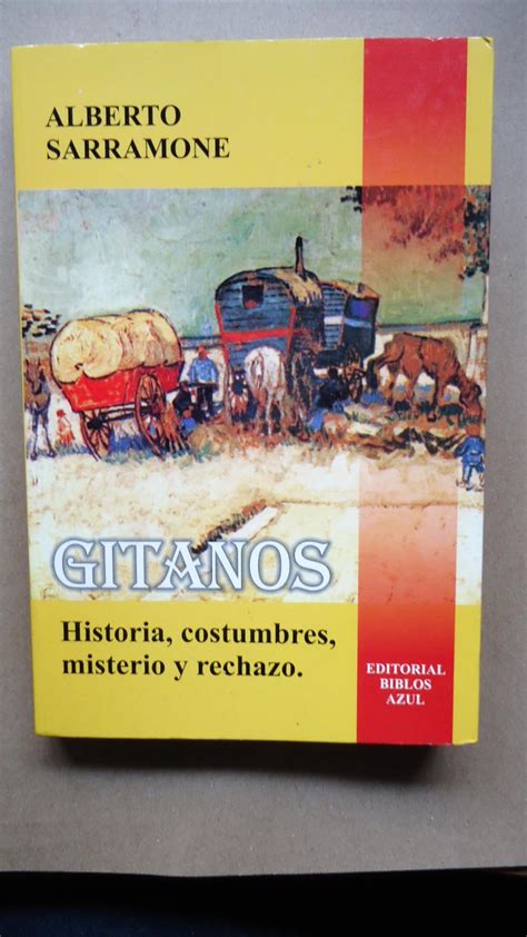 GITANOS HISTORIA COSTUMBRES MISTERIO Y RECHAZO De SARRAMONE Alberto