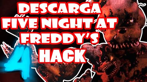 TUTORIAL DESCARGAR E INSTALAR FIVE NIGHTS AT FREDDY S 4 PARA TU