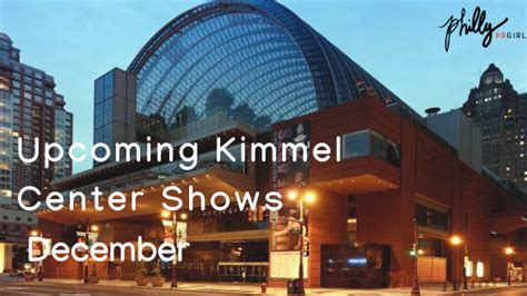 Upcoming Kimmel Center Events: December - Philly PR Girl