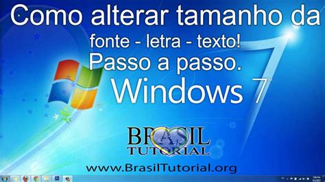 Windows 7 Como Alterar Tamanho Da Fonte Letra Texto Passo A Passo Tutorial Youtube