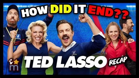 How Ted Lasso Ended For Each Character Season 3 Episodd 12 Finale