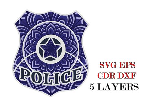 Police Bagde 3d Mandala 5 Layers Svg Eps Cdr Dxf Files Etsy