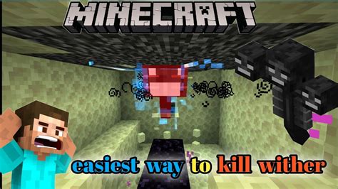 Minecraft Easiest Way To Kill Withers 30 Second Method Youtube