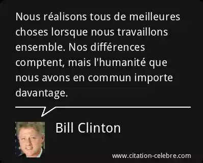 Citation Bill Clinton ensemble Nous réalisons tous de meilleures