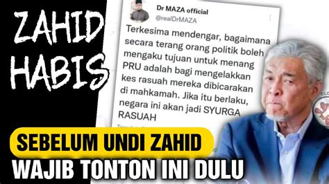 Sebelum Mahu Undi Zahid Kamu Wajib Tonton Video Ini Amaran Jangan