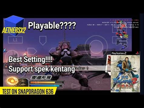 Best Setting Sengoku Basara 2 Heroes Aethersx2 Snapdragon 636 V1 5