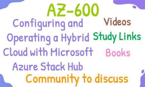 Az 600 Configuring And Operating A Hybrid Cloud With Microsoft Azure Stack Hub Learn The Content