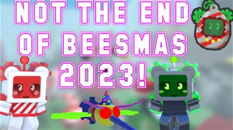 BEESMAS 2023 WILL GET EXTENDED Roblox Bee Swarm Simulator YouTube