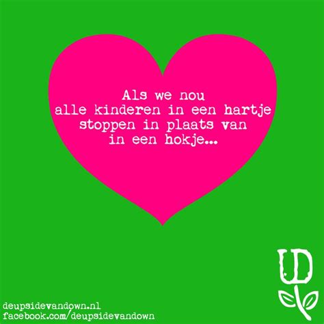 Pin Op Quotes De Upside Van Down