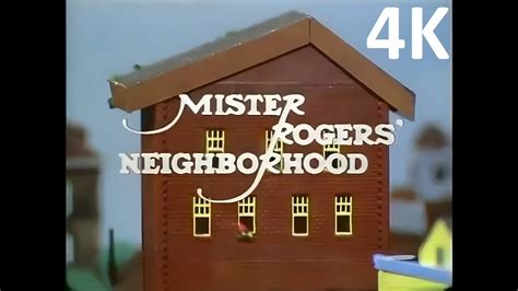 Mister Rogers Neighborhood Intro 4k Youtube