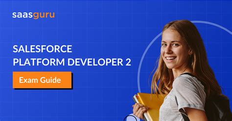 Salesforce Platform Developer 2 Exam Guide 2024 Saasguru