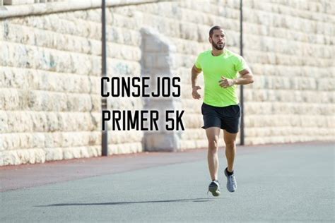 Consejos Para Tu Primera Carrera De Kil Metros