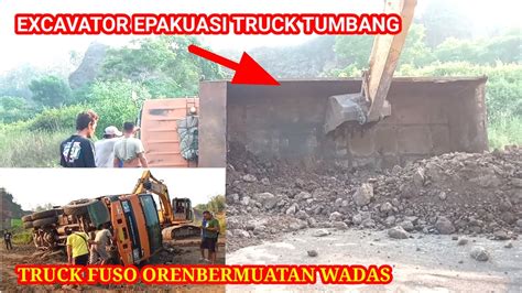 Excavator Proses Evakuasi Truck Fuso Oren Truck Tanah Tumbang YouTube