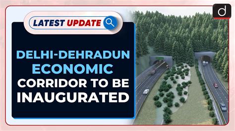 Delhi Dehradun Economic Corridor To Be Inaugurated Latest Update