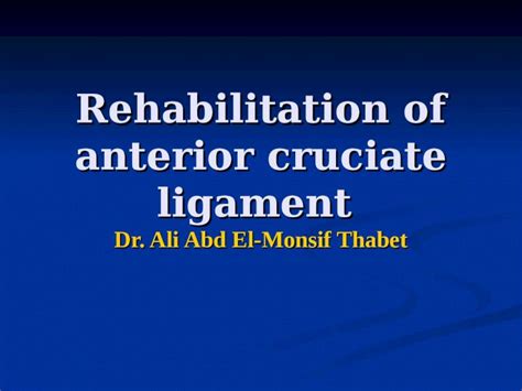 Ppt Rehabilitation Of Anterior Cruciate Ligament Dokumen Tips Sexiz Pix