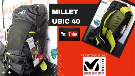 MILLET UBIC 40 un sac à dos multi activités pour la montagne YouTube