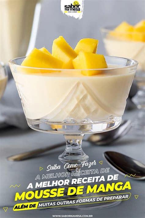 Receitas De Mousse De Manga Sabores Para Voc Servir Como Sobremesa